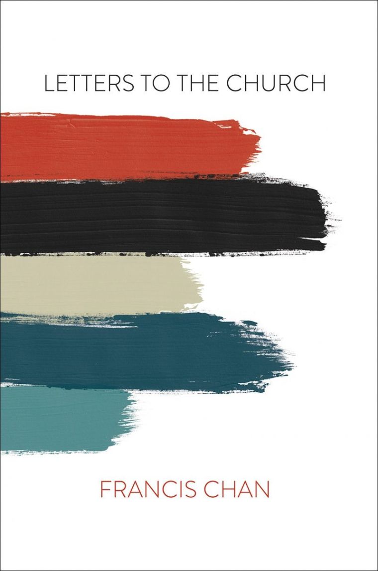 francis chan letters to the church