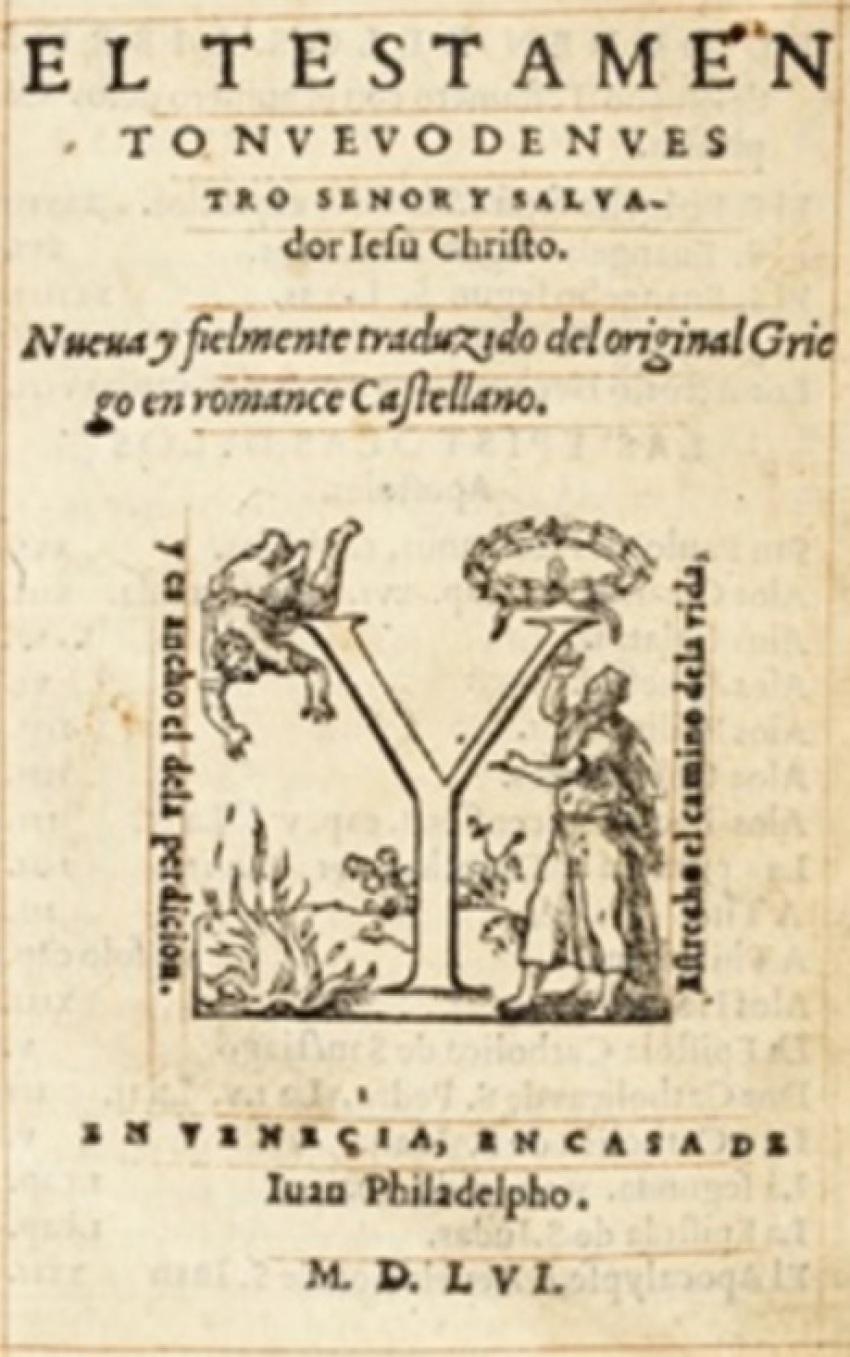 A copy of the Spanish New Testament translated by Juan Pérez de Pineda (c. 1500-1567).
