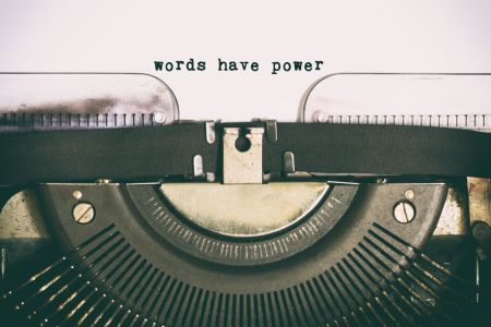 Words have power