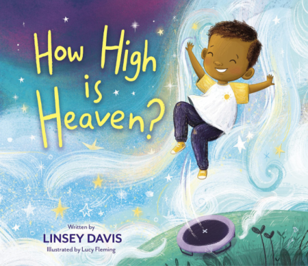 How High is Heaven by Linsey Davis