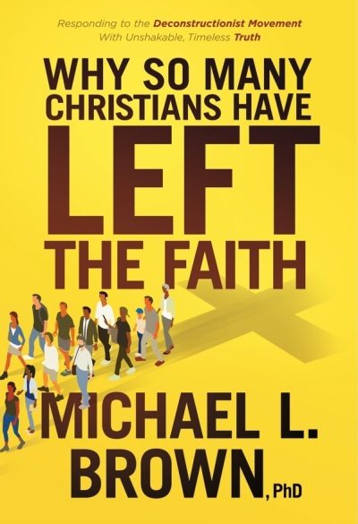 The 2023 book "Why so Many Christians Have Left the Faith" by Michael Brown. 