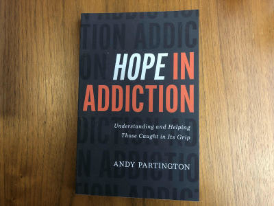 Author Andy Partington explores four drivers of addiction and how the Church can help in his new book, "Hope in Addiction: Understanding and Helping Those Caught in Its Grip."