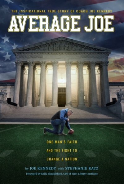 Book cover for "Average Joe," which centers on the life of coach Joe Kennedy and his United States Supreme Court case. 