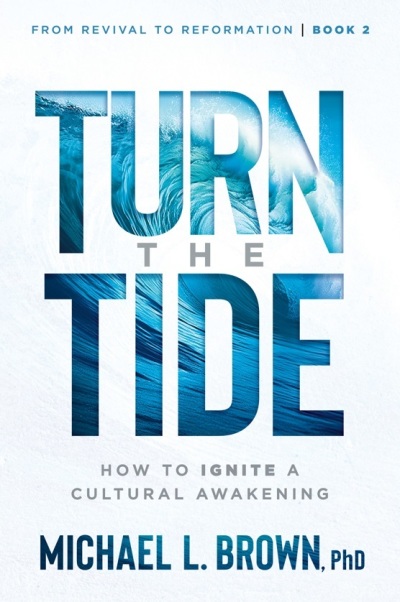 The 2024 book "Turn the Tide: How to Ignite a Cultural Awakening," by Michael Brown.