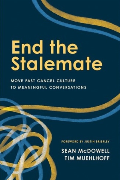 The front cover of the 2024 book "End the Stalemate," by Sean McDowell and Tim Muehlhoff.