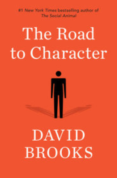 Cover for "The Road to Character" by David Brooks. 2015.