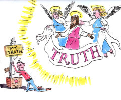 Your Truth . . . or THE Truth?