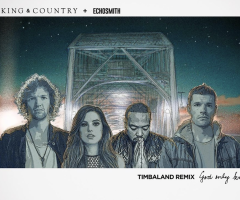 Timberland remixes Christian hit song 'God Only Knows' by for King & Country
