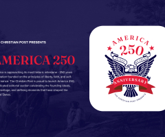 America 250: A celebration of faith, freedom and our nation's future