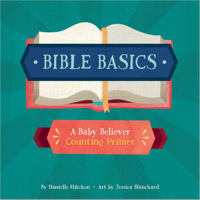 'Bible Basics: A Baby Believer Counting Primer' by Danielle Hitchen of Catechesis Books.