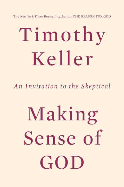 Making Sense of God, by Tim Keller
