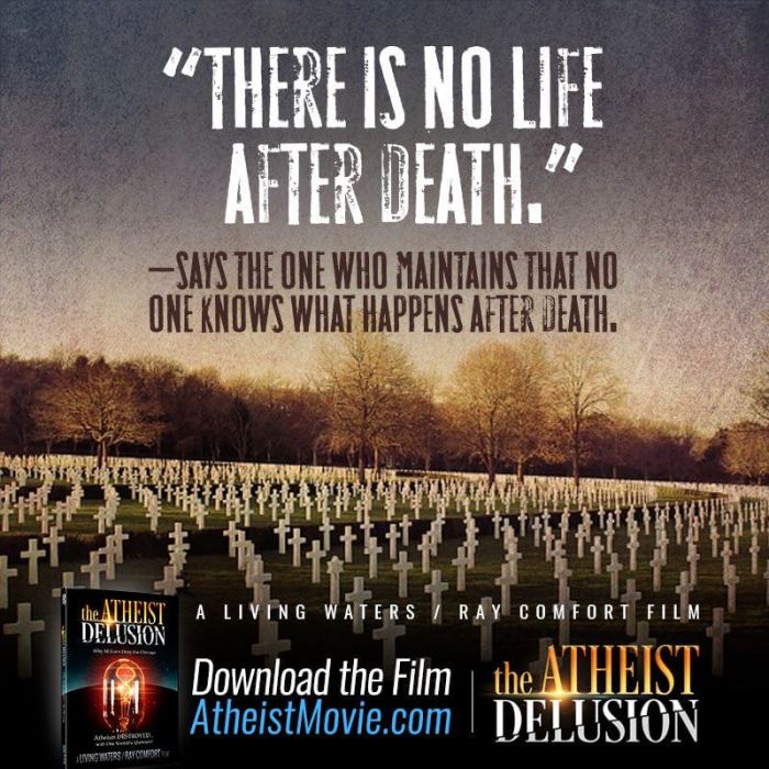 'There is no life after death' poster for 'The Atheist Delusion' movie by Ray Comfort, set to premiere at the Ark Encounter in Kentucky on October 22, 2016.