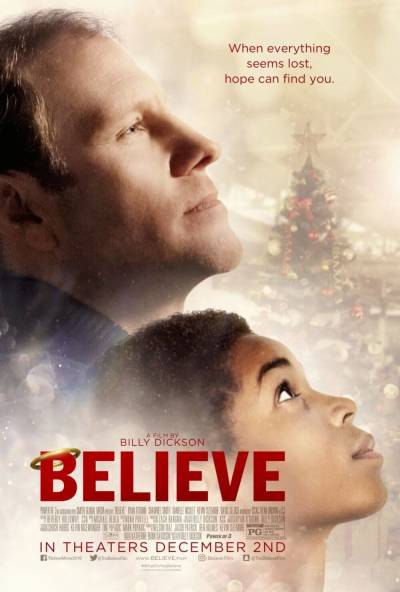 Upcoming film 'Believe,' A story of family, loyalty and love, Dec. 2016.
