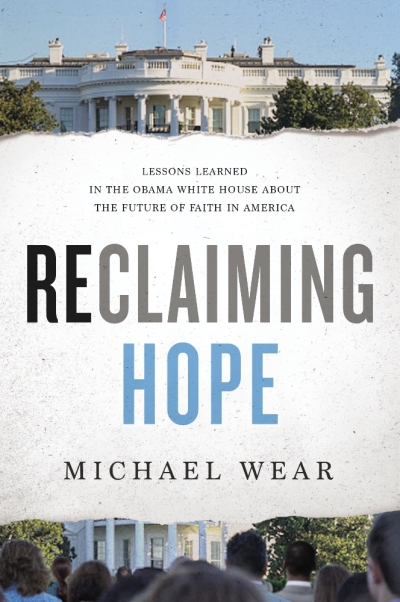 Reclaiming Hope by Michael Wear