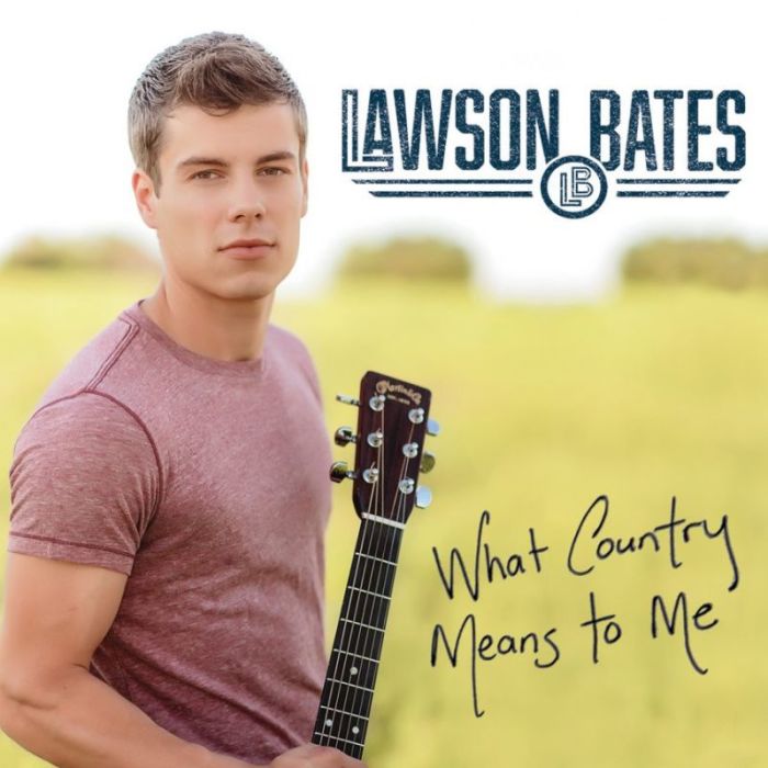 Lawson Bates new album, What Country Means to Me 2016.