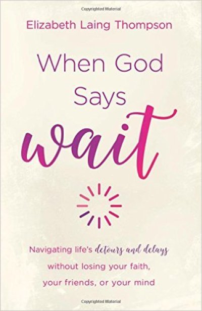 Cover of When God Says Wait