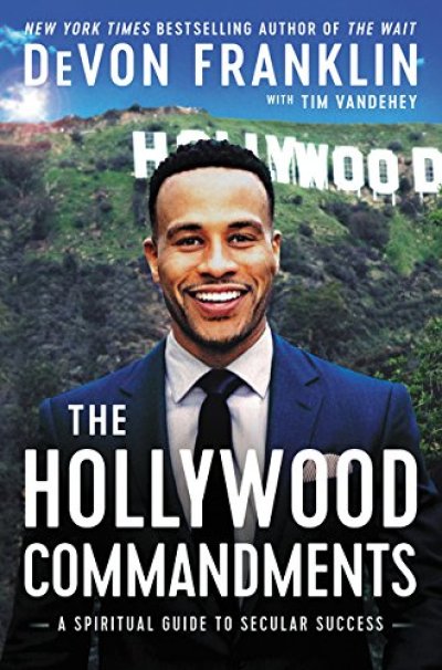 Devon Franklin releases The Hollywood Commandments, Sept 2017.