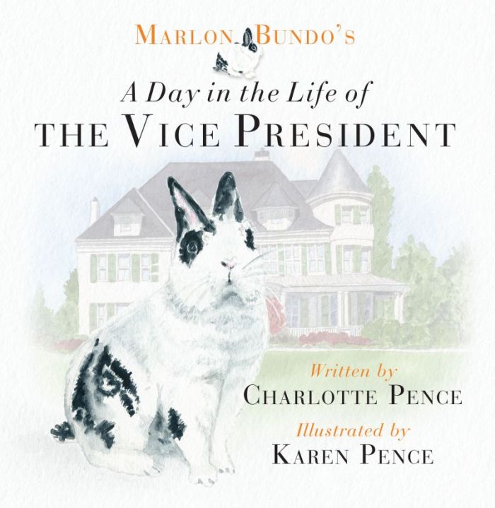 'Marlon Bundo's A Day in the Life of the Vice President' by Charlotte and Karen Pence.