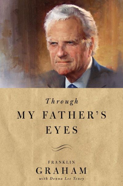 The 2018 book 'Through My Father's Eyes' by the Reverend Franklin Graham.