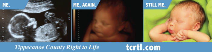 An ad by the Tippecanoe County Right to Life organization. On Monday, July 23, 2018, the pro-life group sued the Greater Lafayette Public Transportation Corporation over rejecting the ad due to its political nature.