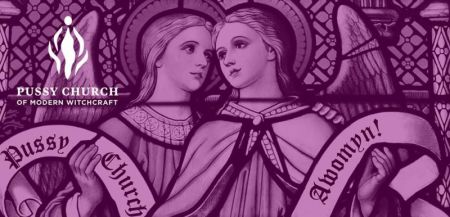 Pussy Church of Modern Witchcraft.