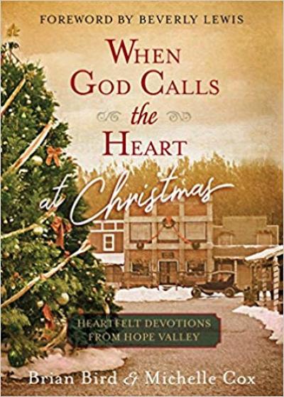 'When God Calls the Heart at Christmas: Heartfelt Devotions From Hope Valley,' Sept. 4, 2018.