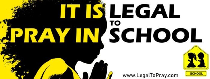 An ad for the August 2018 informational public service campaign 'It Is Legal To Pray In Schools.'