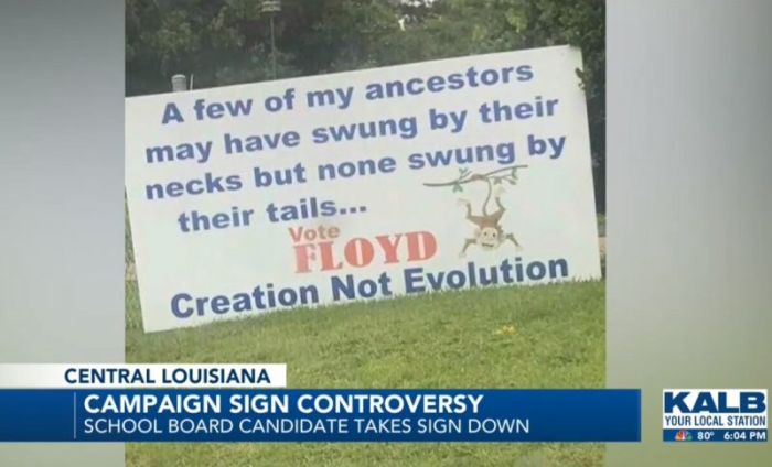 'A few of my ancestors may have swung by their necks but none swung by their tails...Vote Floyd. Creation not evolution,' reads candidate Jamie Floyd's sign in Louisiana in September 2018.
