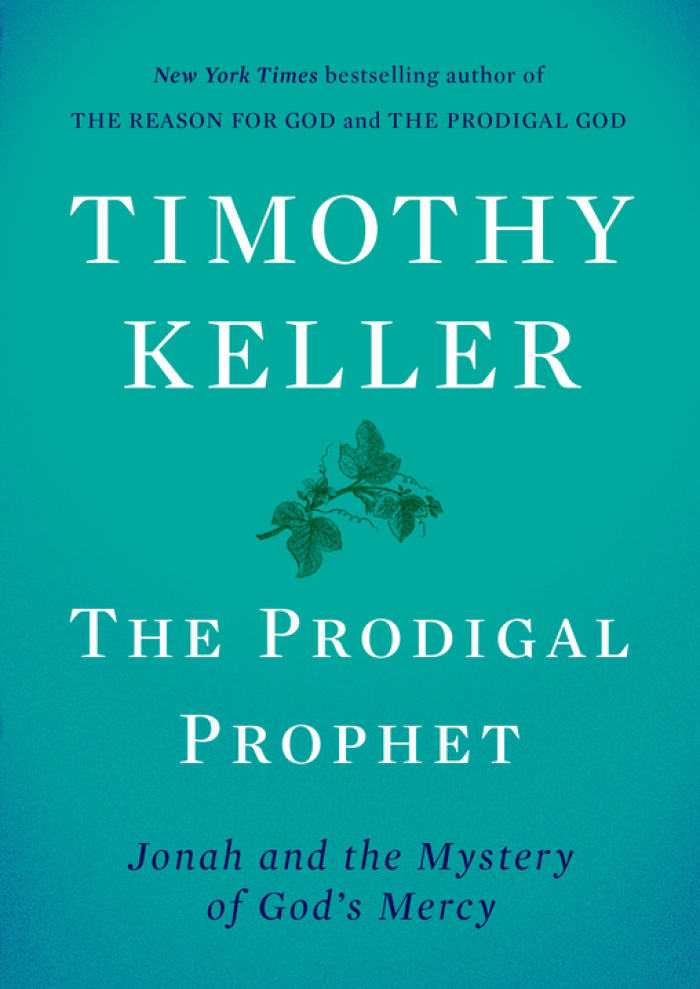 Timothy Keller's book 'The Prodigal Prophet,' released in 2018.