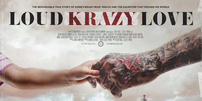 The remarkable true story of KoRn's Brian 'Head' Welch and the little girl that rocked his world, an I Am Second film Loud Crazy Love, 2018.