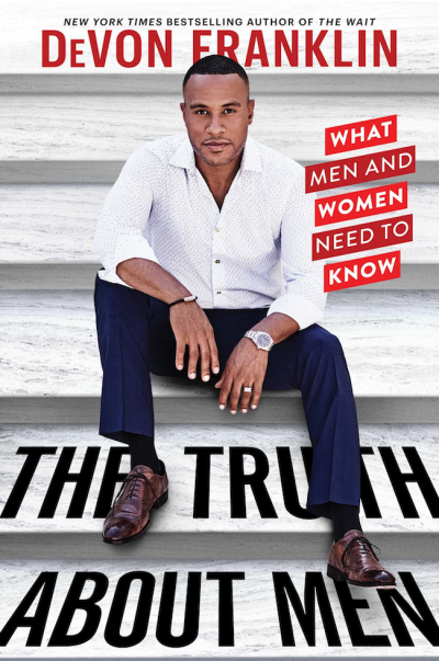 New York Times bestselling author and Hollywood producer DeVon Franklin releasing his third book The Truth About Men, Feb 5, 2019.