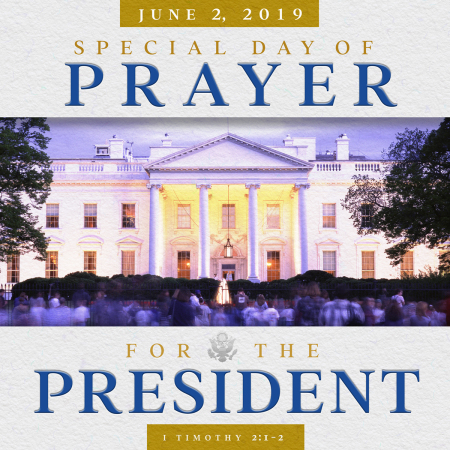 Poster announcing June 2, 2019 "Special Day of Prayer for the President."
