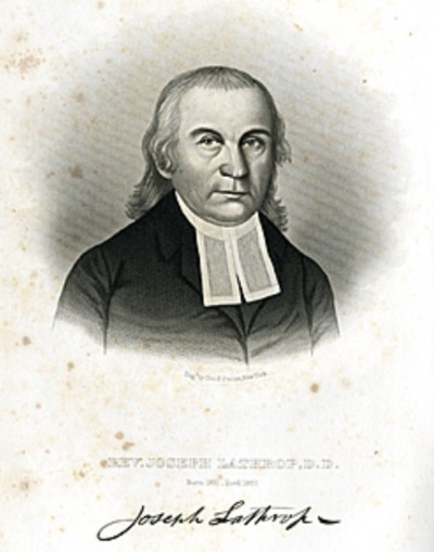 Joseph Lathrop (1731-1820), pastor of the Congregational Church in West Springfield, Massachusetts, and former Yale teacher. 