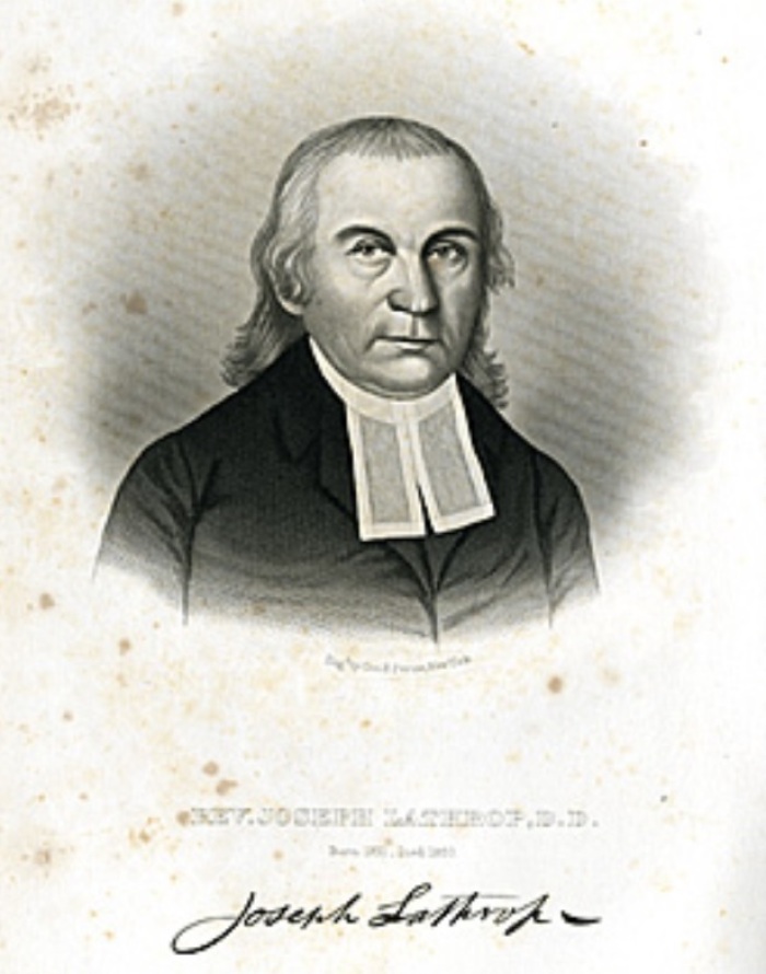 Joseph Lathrop (1731-1820), pastor of the Congregational Church in West Springfield, Massachusetts and former Yale teacher. 
