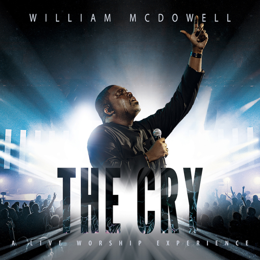 William McDowell releases new live album, The Cry, September 20, 2019.