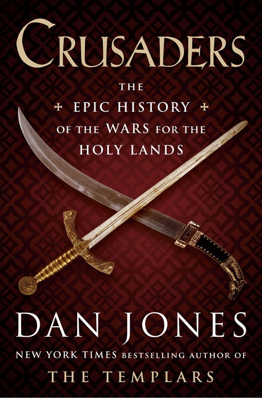 The book "Crusaders: The Epic History of the Wars for the Holy Lands" by Dan Jones, released by Viking on Oct.1, 2019. 