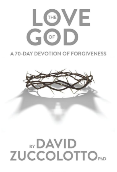 'The Love of God: A 70-Day Devotion of Forgiveness' by David Zuccolotto