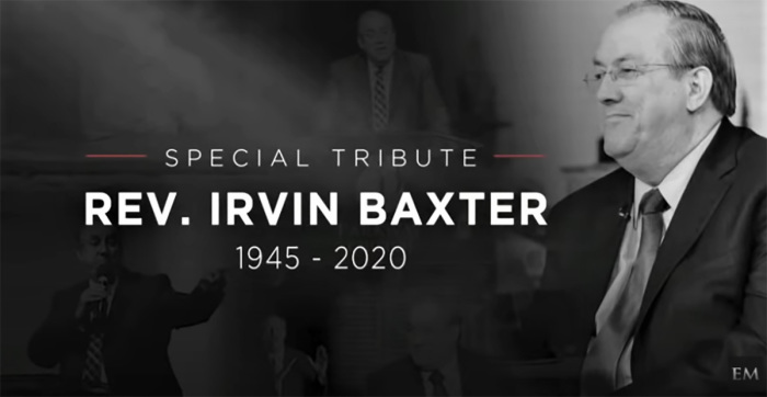 Endtime MInistries' 'End of the Age' telecast aired a tribute Wednesday night to its founder, Irvin Baxter Jr., who died from COVID-19 complications on Nov. 3, 2020.