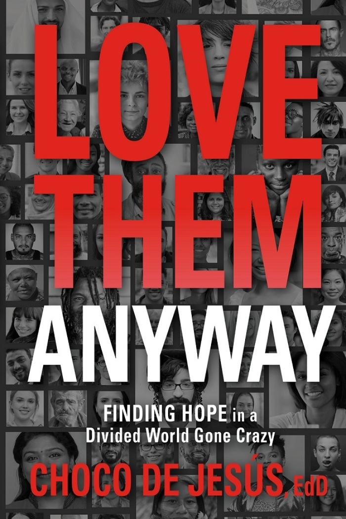 The 2021 book 'Love Them Anyway' by The Rev. Wilfredo 'Choco' De Jesús, former senior pastor of New Life Covenant Church of Chicago, Illinois.