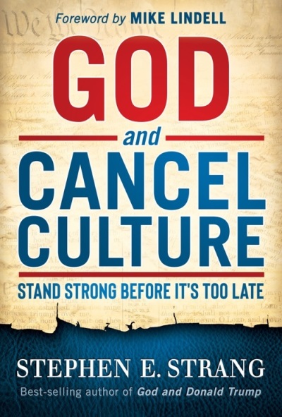 The cover for the 2021 book 'God and Cancel Culture' by Stephen Strang. 