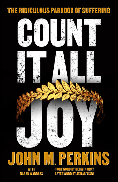 The cover art for John Perkins' final book, 'Count It All Joy.'