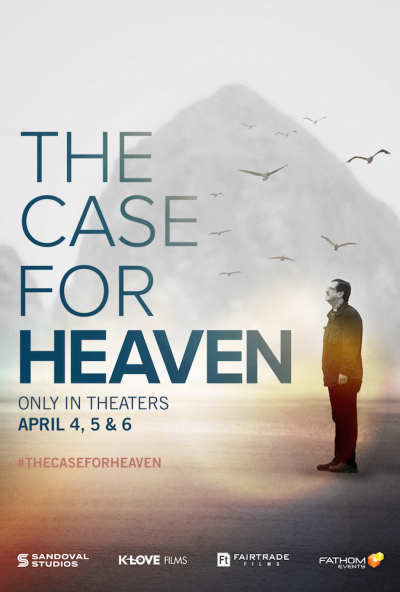 Movie poster for 'The Case for Heaven' in select theaters nationwide on April 4-6, 2022.