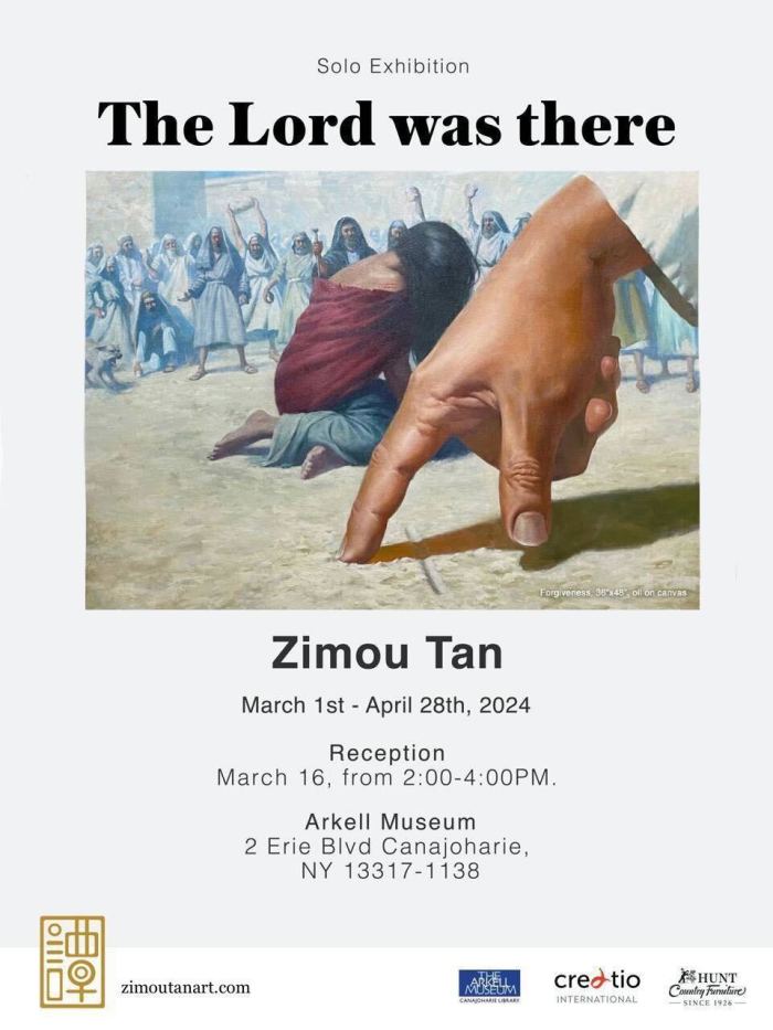 A flyer for Zimou Tan's solo exhibition titled 'The Lord was there' held at the Arkell Museum in Canajoharie, New York.