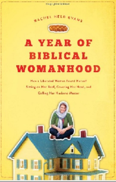 Front cover of 'A Year of Biblical Womanhood,' written by Rachel Held Evans.