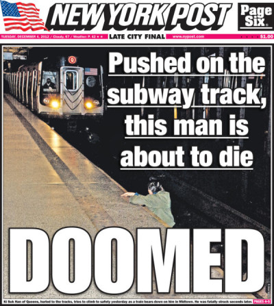 The Dec. 4, 2012 cover of the New York Post stirred controversy as it showed a victim about to be hit by a train.