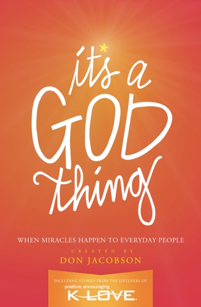 'It's a God Thing,' an upcoming anthology of miracle stories, aims to convince Bible skeptics and show that God still does wonders.