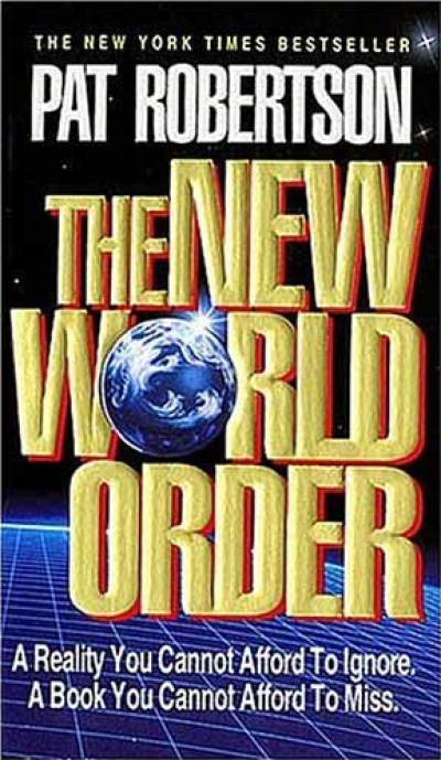 Pat Robertson, The New World Order, 1991.