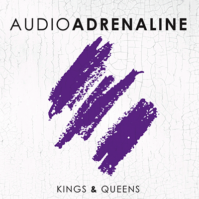 Audio Adrenaline's album cover for 'Kings & Queens.'