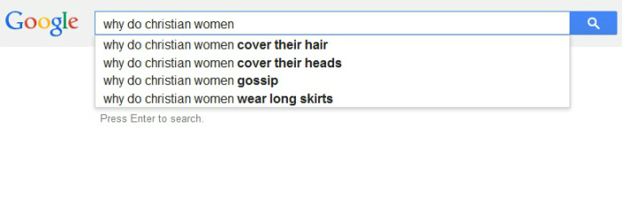 What Google search engine users most commonly search for when using the phrase: 'Why do christian women...'
