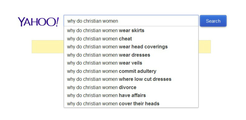 What Yahoo search engine users most commonly search for when using the phrase: "Why do christian women..."